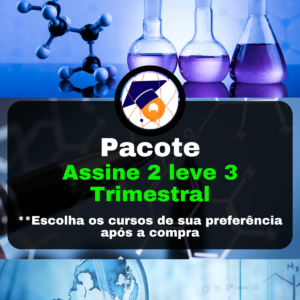 Pacote Assine 2 leve 3 Trimestral