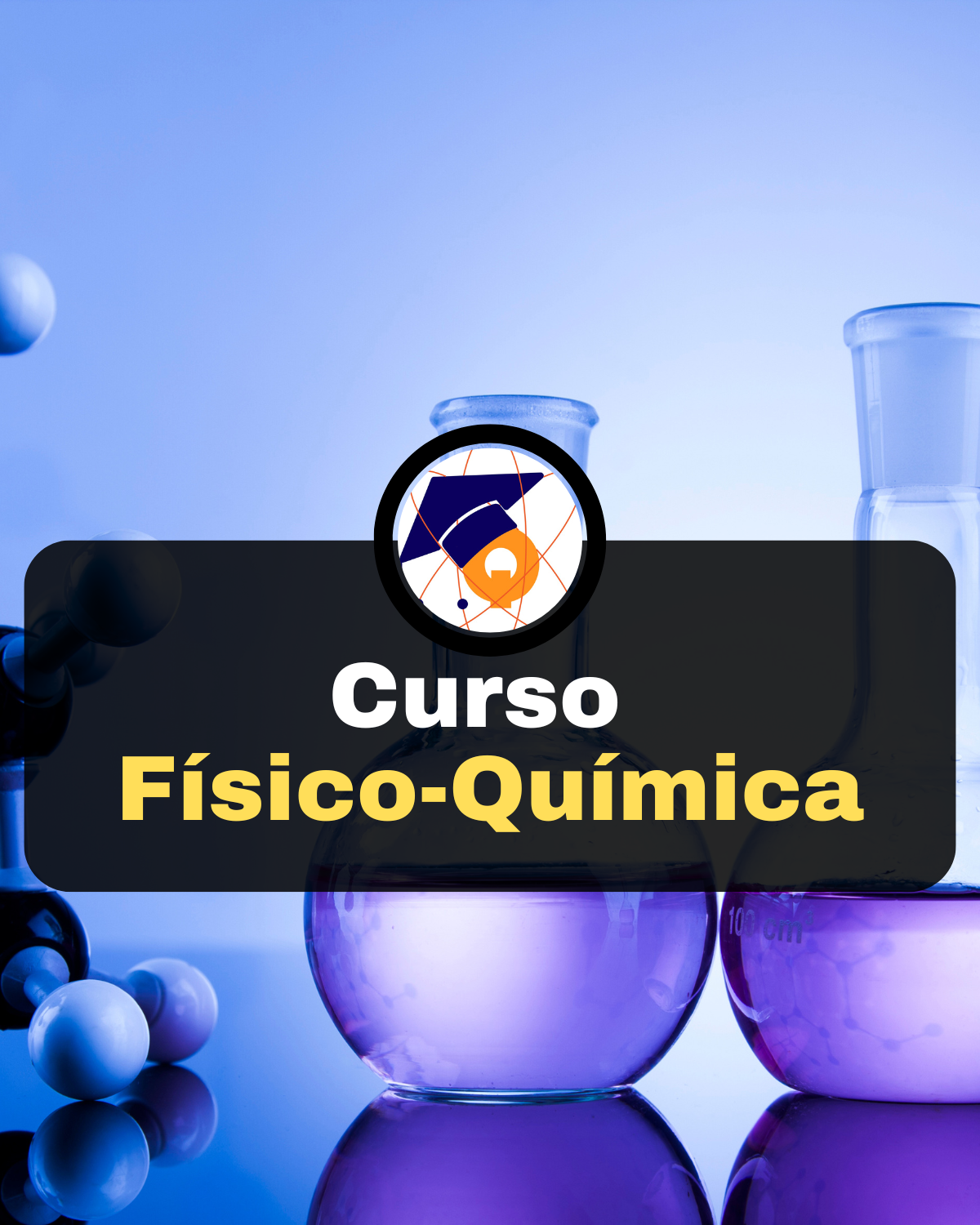 Curso química fisico-quimica universidade da quimica