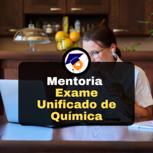 Mentoria Exame Unificado de Química Premium